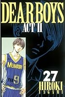DEAR BOYS ACT II (全30巻) Kindle版